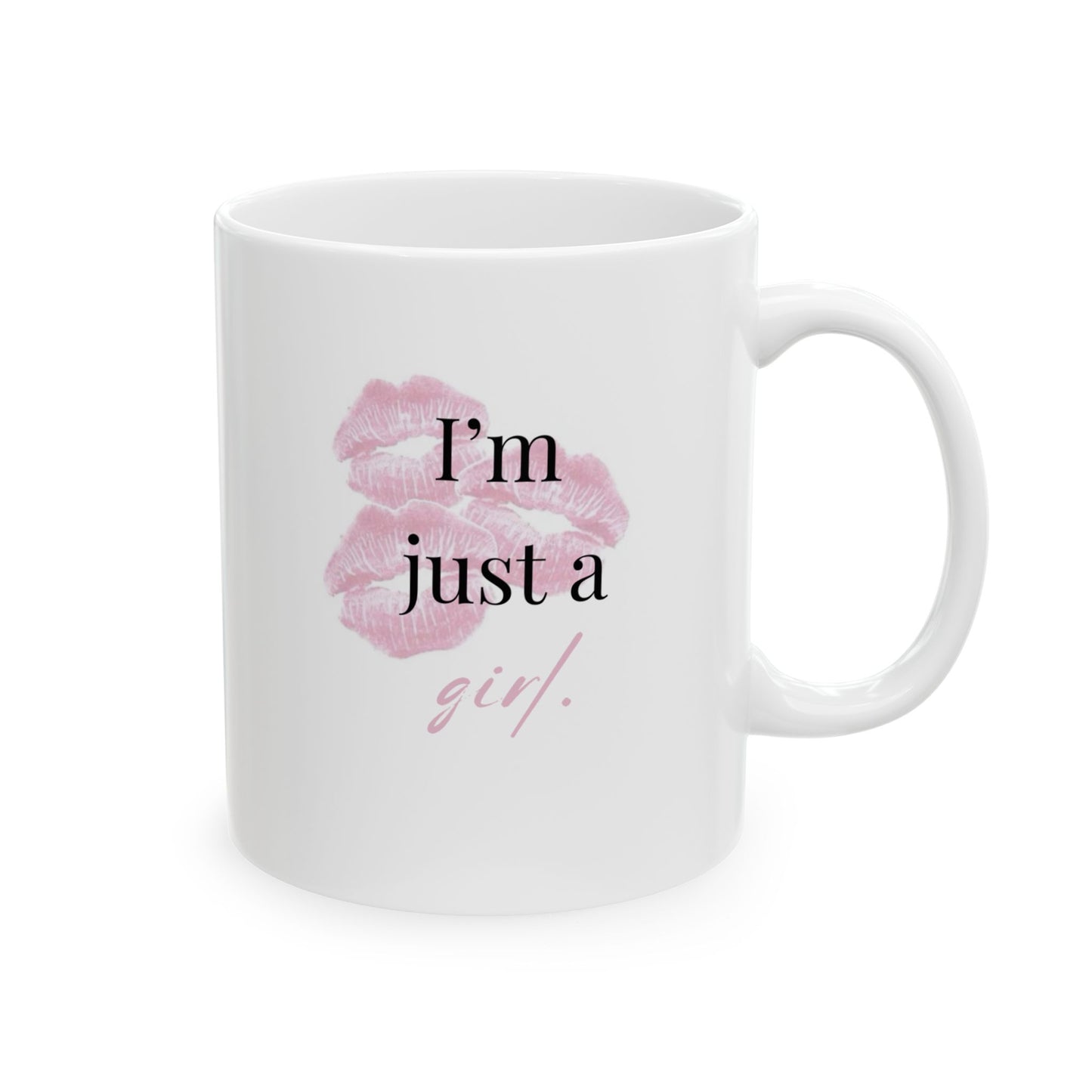 “I’m Just a Girl” Ceramic Mug – Attitude in Every Sip