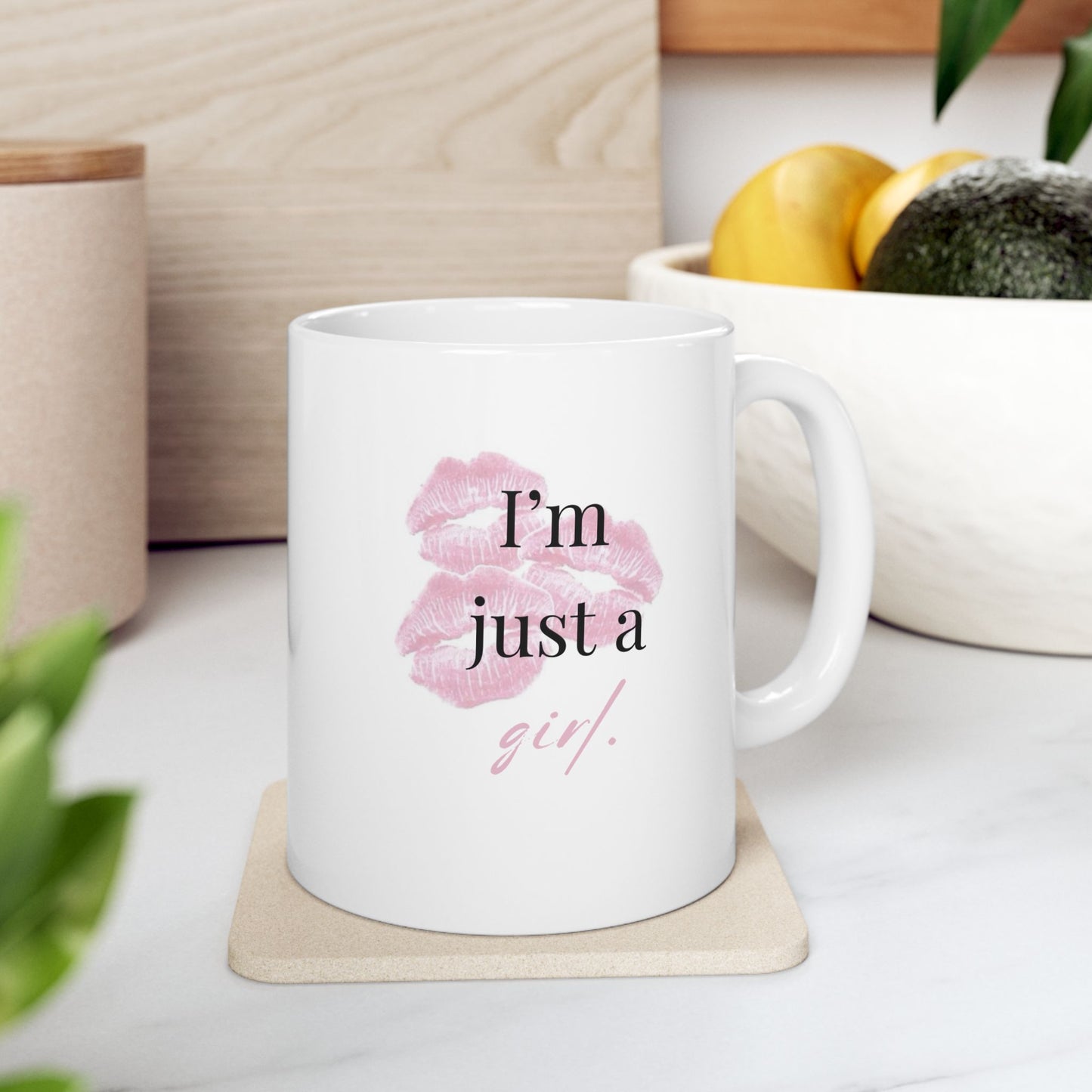 “I’m Just a Girl” Ceramic Mug – Attitude in Every Sip